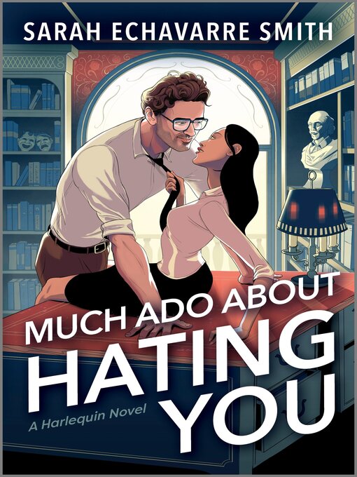 Title details for Much Ado About Hating You by Sarah Echavarre Smith - Wait list